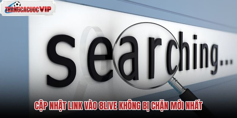 cap-nhat-link-vao-8live-khong-bi-chan-moi-nhat cap-nhat-link-vao-8live-khong-bi-chan-moi-nhat