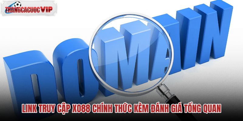 link-truy-cap-xo88-chinh-thuc-kem-danh-gia-tong-quan link-truy-cap-xo88-chinh-thuc-kem-danh-gia-tong-quan